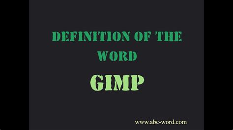 gimp meaning slang|origin of the word gimp.